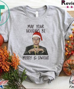 May your holidays be Merry and Dwight Shirt