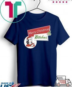 Merry Christmas Bitches Inappropriate Adult Shirt