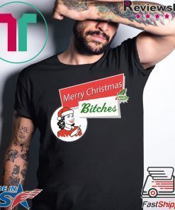 Merry Christmas Bitches Inappropriate Adult Shirt