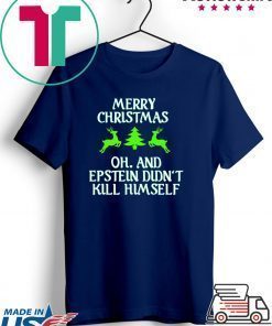 Merry Christmas Epstein Didn’t Kill Himself T-Shirt