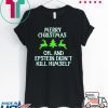 Merry Christmas Epstein Didn’t Kill Himself T-Shirt