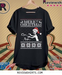 Merry Christmas Grr Argh Ugly Shirts