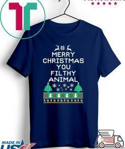 Merry Christmas you filthy animal funny ugly Christmas Shirt