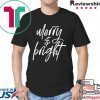 Merry and Bright Christmas shirt
