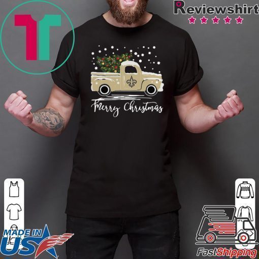 New Orleans Saints pickup truck Merry Christmas shirt