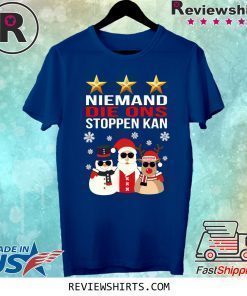 Niemand Die Ons Stoppen Kan Christmas 2020 Shirt