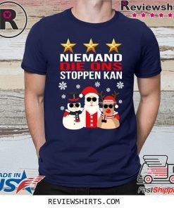 Niemand Die Ons Stoppen Kan Christmas 2020 Shirt