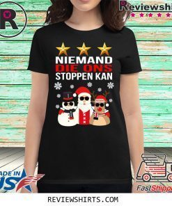 Niemand Die Ons Stoppen Kan Christmas 2020 Shirt