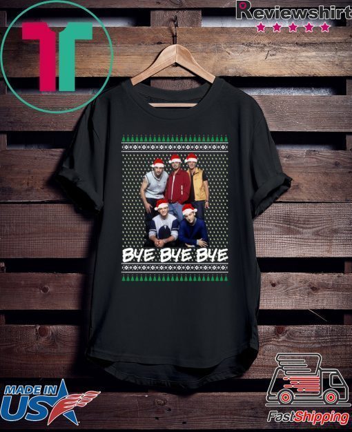 Nsync Bye Bye Bye Ugly Christmas Tee Shirt