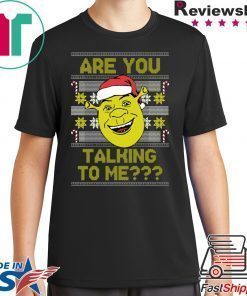 Ogre Ugly Are You Talking To Me Shirt