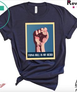 POSTER FIONA HILL IS MY HERO SHIRTS