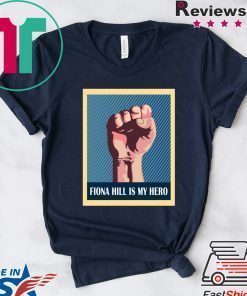 POSTER FIONA HILL IS MY HERO SHIRTS