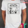 Peanuts Snoopy I Still Miss Mac Miller shirt