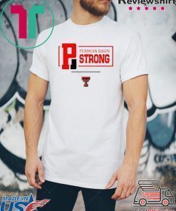 Permian Basin Strong T-shirt