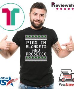 Pigs in blankets and Prosecco Christmas T-shirt