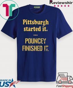 Pittsburgh Started It Pouncey Finished It Tee Shirt