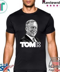 President 2020 Tom Steyer Shirt