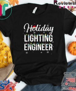 Pretty Holiday Lighting Engineer Christmas shirt
