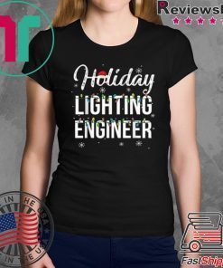 Pretty Holiday Lighting Engineer Christmas shirt