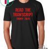 Read The Transcript 2020 Election Pro-Trump Impeachment T-Shirt