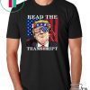 Read The Transcript Funny Impeachment Pro Trump T-Shirt