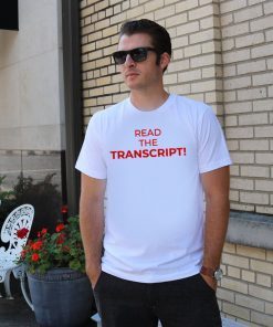 Read The Transcript Trump Offcial T-Shirt