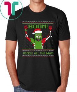Rick and Morty Boom Pickle All The Way Christmas Shirt