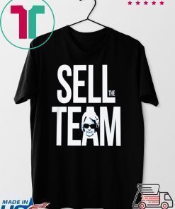 SELL THE TEAM SHIRT