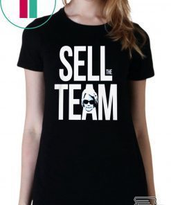 SELL THE TEAM SHIRT