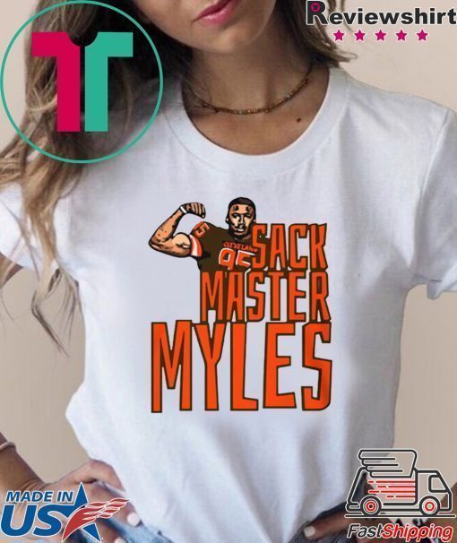 Sack Master Myles Shirt - Cleveland Browns