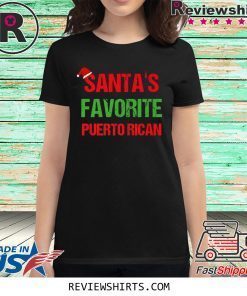 Santas Favorite Puerto Rican Funny Ugly Christmas Shirt