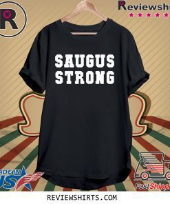 Saugus Strong Shirt