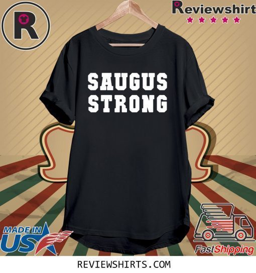 Saugus Strong Shirt