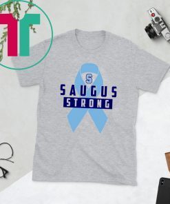 Saugus Strong Shirt Pray for Saugus
