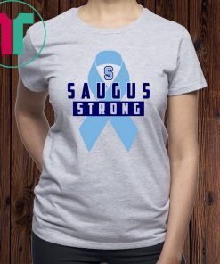 Saugus Strong Shirt Pray for Saugus