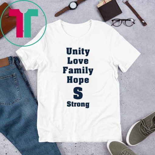 Saugus Strong Unity Love Family Hope Shirt