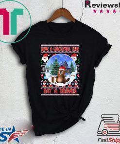 Save A Christmas Tree Eat A Beaver Tee Shirt