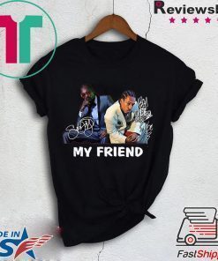 Snoop Dogg And Bad Azz My Friend Signatures Shirt
