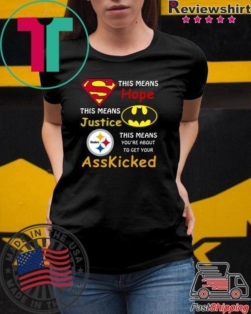 Steelers Superman This means hope this means justice shirt