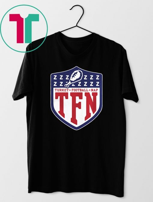 TFN Thanksgiving Turkey Football Nap Shirt