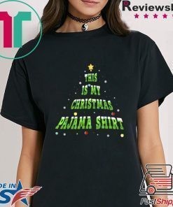 THIS IS MY CHRISTMAS PAJAMA CHRISTMAS TREE SHIRT