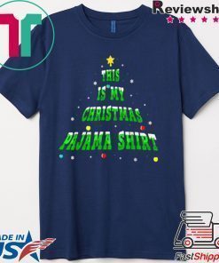 THIS IS MY CHRISTMAS PAJAMA CHRISTMAS TREE SHIRT
