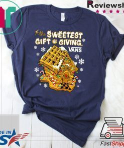 The Sweetest Gift Is Giving Van Gingerbread Christmas T-Shirt