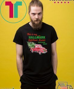 This is my hallmark christmas movie watching christmas shirt