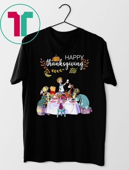 Top Win the Pooh Happy Thanksgiving Shirt