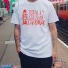Totally Crushing Christmas nutcracker shirt