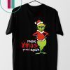 Trump Grinch Make Xmas Great Again Christmas Shirt