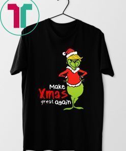 Trump Grinch Make Xmas Great Again Christmas Shirt