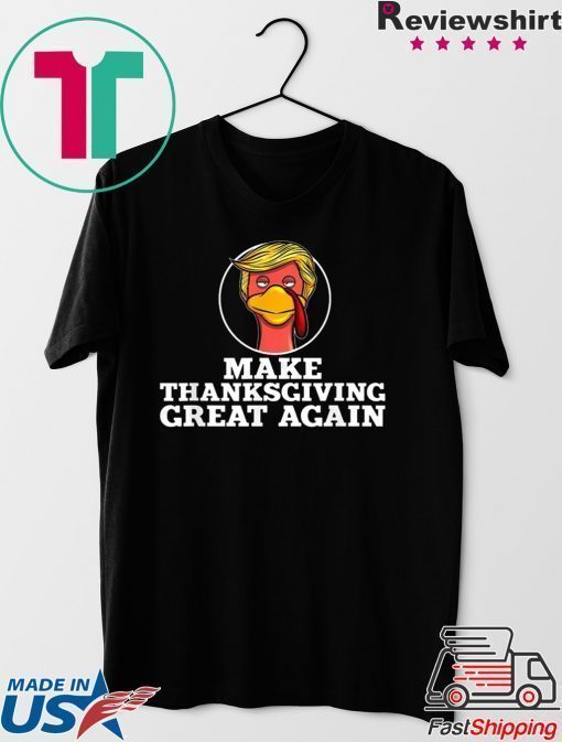 Trump Turkey Make thanksgiving great again shirt