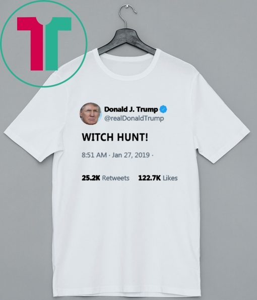 Trump witch hunt t-shirt